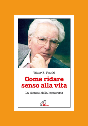 Come ridare senso alla vita